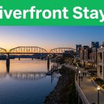 Best Hotels Near Chattanooga Riverfront for Walkable Stays