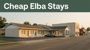 Cheap Hotels in Elba, Alabama: Where to Stay for Less