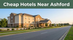 Cheap Hotels Near Ashford, AL: A Practical Guide