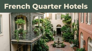 best French Quarter hotels