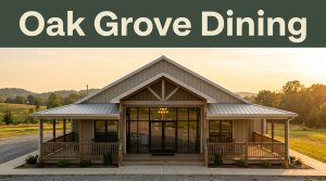 Southern restaurant exterior with a centered entrance and green “Oak Grove Dining” header.