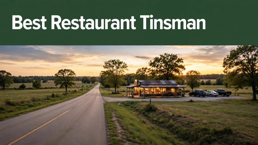 best restaurant Tinsman