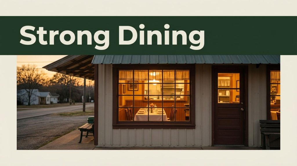 A small Arkansas restaurant glows at sunset beneath a Strong Dining headline.