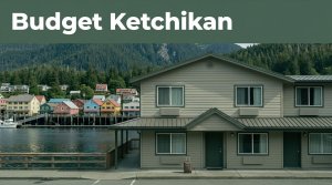 cheap hotels Ketchikan Alaska