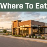 A modern roadside restaurant beneath a green Where To Eat banner.